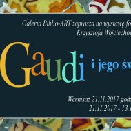 Gaudi i jego świat. Wystawa z Galerii Biblio-Art PŁ.